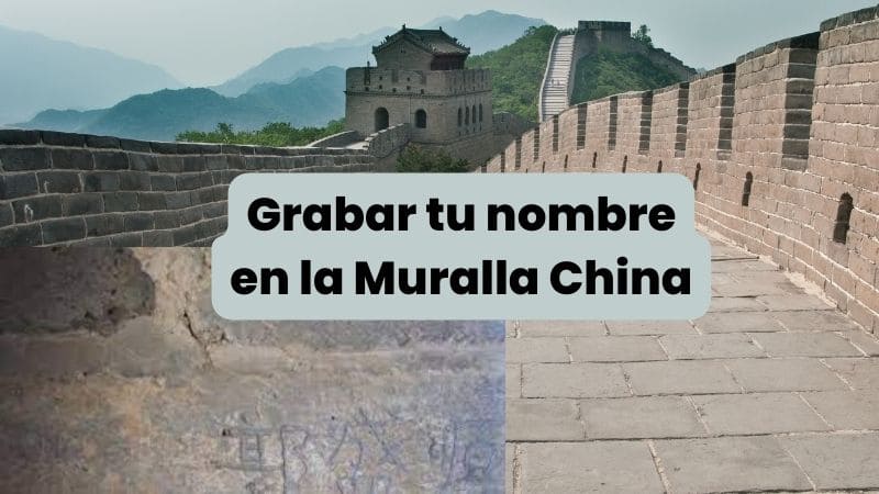 Grabar tu nombre en la Gran Muralla China
